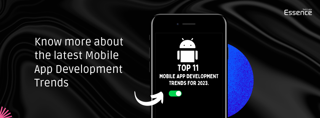 Know more about the latest Mobile App Development Trends