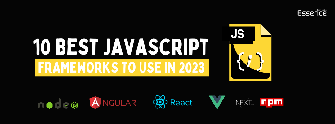 10 Best JavaScript Frameworks to Use in 2023