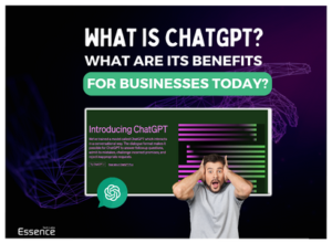 What is ChatGPT? Why ChatGPT is a Game-Changer for Businesses?