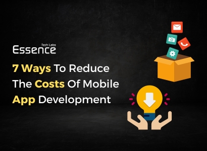 7 Ways To Reduce The Costs Of Mobile App Development