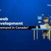 Is web development still in demand in Canada