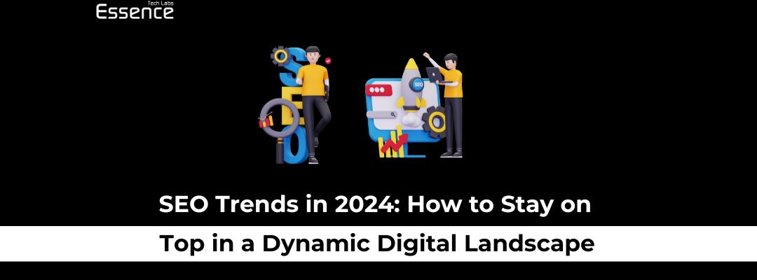an image representing SEO Trends in 2024: How to Stay on Top in a Dynamic Digital Landscape​