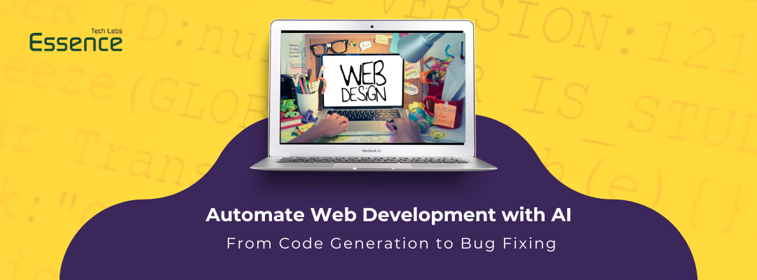 Automate Web Development with AI From Code Generation to Bug Fixing