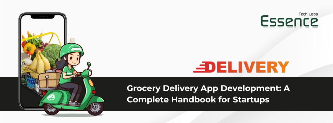 an image representing Grocery Delivery App Development A Complete Handbook for Startups