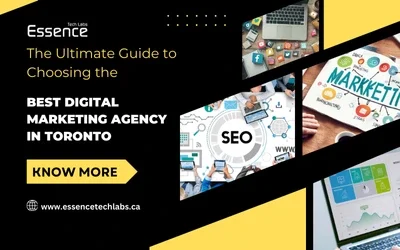 The Ultimate Guide to Choosing the Best Digital Marketing Agency in Toronto