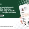 How Much Does It Cost to Build an Mobile App in 2025? The Complete Guide​