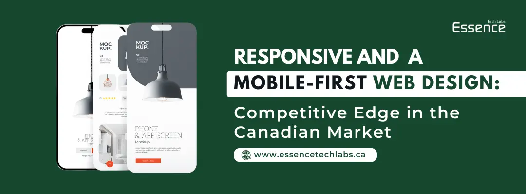 Responsive and A Mobile-First Web Design Competitive Edge in the Canadian Market