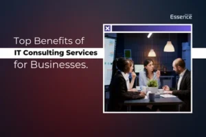 Top Benefits of IT Consulting Services for Businesses