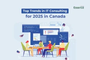 Top Trends in IT Consulting for 2025 in Canada