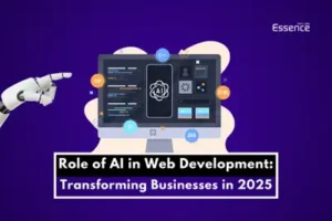 Role of AI in Web Development: Transforming Businesses in 2025